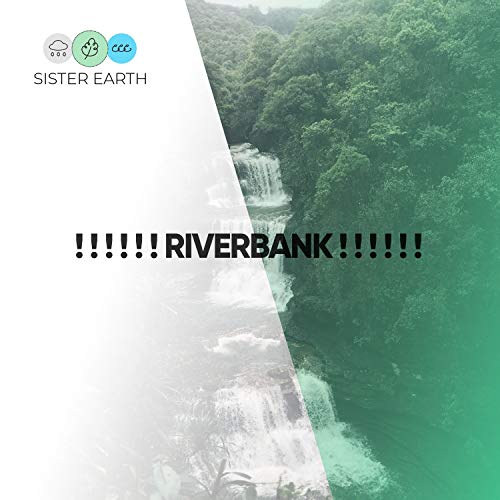 ! ! ! ! ! ! Riverbank ! ! ! ! ! ! Natural Sounds Digital