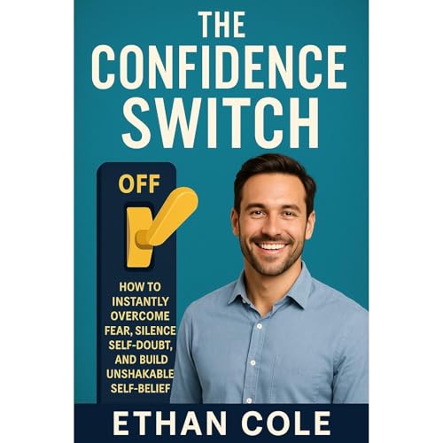 The Confidence Switch (By Ethan Cole) episode artwork