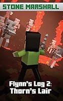 Flynn's Log 2: Thorn's Lair 1505898420 Book Cover