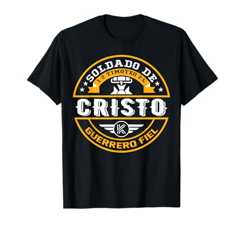 Soldado De Cristo Guerrero Fiel, Fiel Soldado De Jesucristo Camiseta