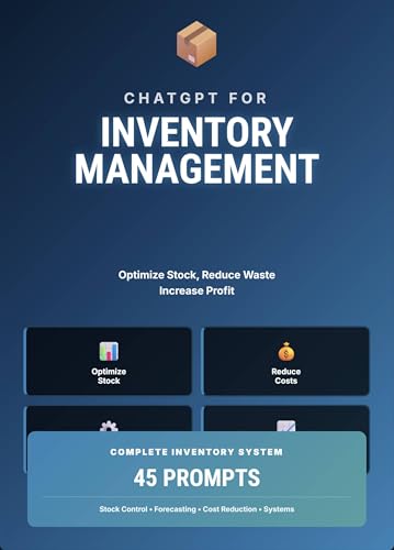ChatGPT for Inventory Management: Optimize Stock, Reduce Waste & Increase Profit with AI (AI Productivity for Professionals)