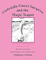 Gabriela Gucci Sorpresa y La Tetera Magica 1612862527 Book Cover