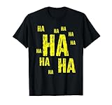 HA HA HA Funny Comic Joke T-Shirt