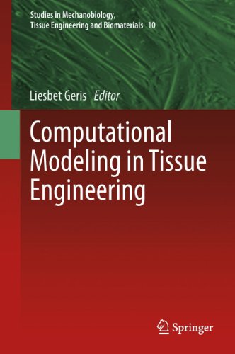Computational Modeling in Tissue Engineering (Studies in Mechanobiology, Tissue Engineering and Biomaterials Book 10)