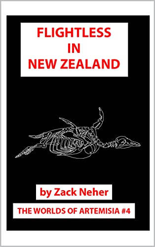 Flightless in New Zealand (The Worlds of Artemisia Book 4)