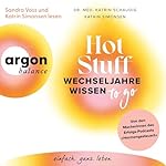 Hot Stuff – Wechseljahre-Wissen to go