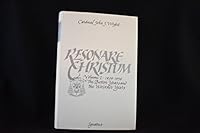 Resonare Christum, 1939-1959: A Selection from the Sermons, Addresses, Interviews, and Papers of Cardinal John J. Wright (Wright, John Joseph, Cardinal//Resonare Christum) 0898700507 Book Cover