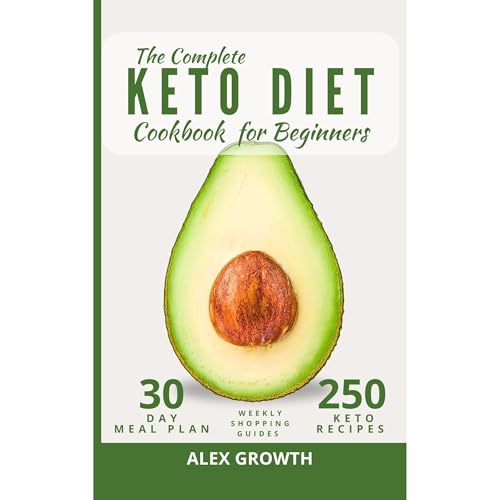 The Complete Keto Diet Cookbook for Beginners (Written by Alex Growth) episode artwork