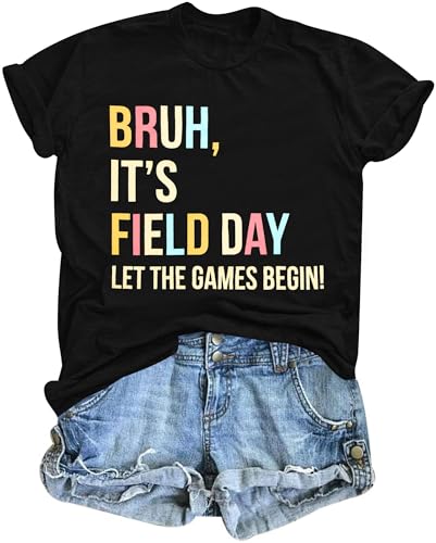 Field Day Shirts for Women Bruh It's Field Day Let The Games Begin Shirt Teacher Life T-Shirt Fun Day Tees Black