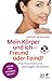 Mein Körper und ich - Freund oder Feind? (Fachratgeber Klett-Cotta): Psychosomatische Störungen verstehen. Mit Übungen auf CD