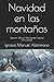 Navidad en las monta&Atilde;&plusmn;as: (Spanish Edition) (Worldwide Classics) (Annotated)
