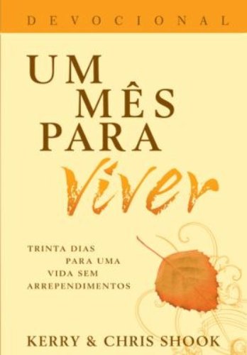 Um Mes Para Viver. Devocional