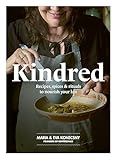 Kindred: Recipes, spices and rituals to nourish your kin