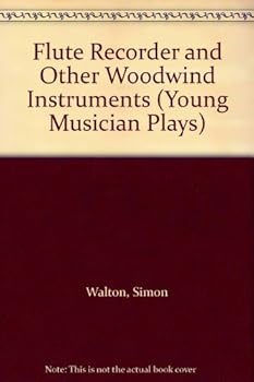 Hardcover Flute, Recorder, and Other Woodwind Instruments Book
