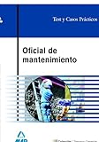 Oficial De Mantenimiento. Test Y Casos Prácticos