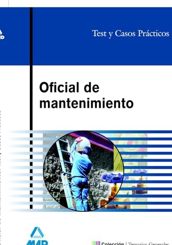 Oficial De Mantenimiento. Test Y Casos Prácticos