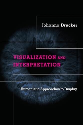 Visualization and Interpretation: Humanistic Approaches to Display view 2