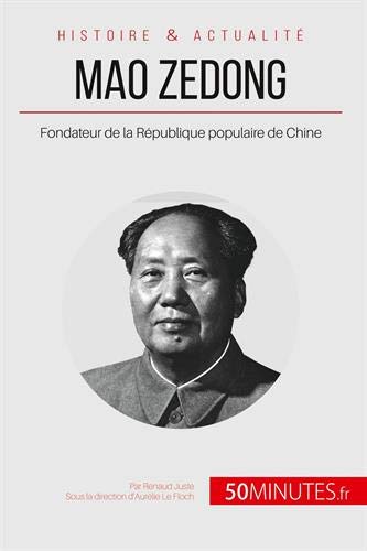 Télécharger Mao Zedong: Fondateur de la République populaire de Chine PDF