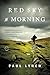Red Sky in Morning: A Novel
