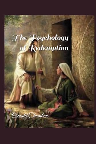 The Psychology of Redemption: Illustrated Edition 1520408323 Book Cover