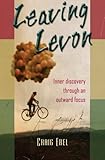Leaving Levon: Inner discovery through an outward focus