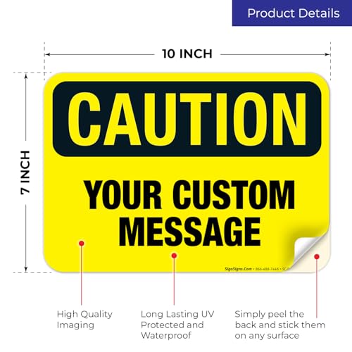 image for Sigo Signs Custom Caution Sign, OSHA Sign, 10x7 Inches, 4 Mil Vinyl De