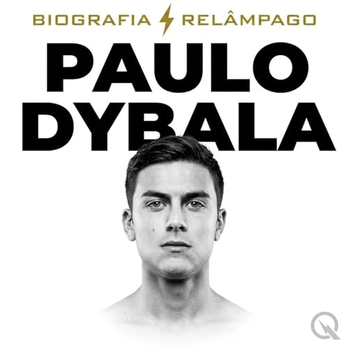 Couverture de Paulo Dybala - Biografia Rel&acirc;mpago