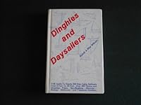 Dinghies and Daysailers: The Guide to Nearly 200 Non-Cabin Sailboats from 6 Feet to 38 Feet 0944236391 Book Cover