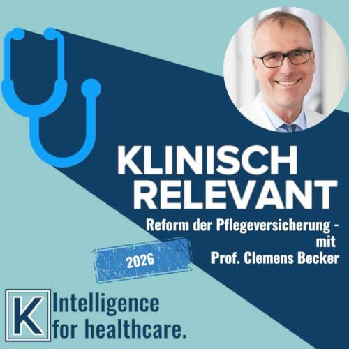 Reform der Pflegeversicherung: Mehr als eine Finanzierungsfrage - mit Prof. Clemens Becker und Prof. Markus W&uuml;bbeler