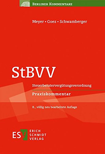 StBVV: Steuerberatervergütungsverordnung Praxiskommentar (Berliner Kommentare) PDF Ebook En Ligne