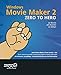 Windows Movie Maker 2 Zero to Hero