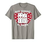 Nos domino el amor – Gracioso pareja día de San Valentín Camiseta