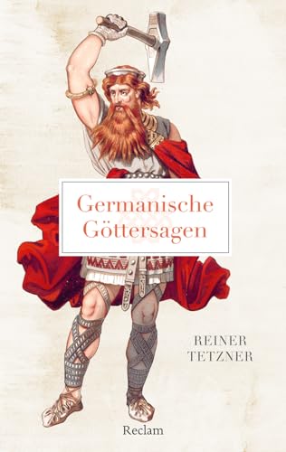 Germanische Göttersagen: Tetzner, Reiner – Lektüre für den Deutsch-Unterricht – 14554 – Durchges. Ausgabe 2024 (Reclams Universal-Bibliothek)