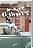 Cover zum Buch Himmelfahrt. Höllenfahrt