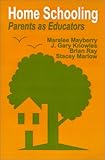 Home Schooling: Parents as Educators