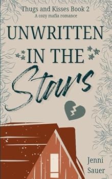Paperback Unwritten in the Stars (Thugs and Kisses) Book