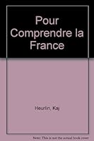 Pour Comprendre la France 0245572333 Book Cover