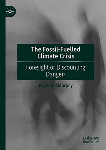 Buy The Fossil-Fuelled Climate Crisis — BookShops.in