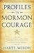 Profiles in Mormon Courage (Stalwarts in the Storm)