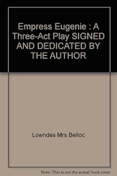 Hardcover The Empress Eugenie a Three Act Play Book