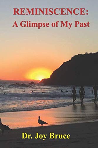 REMINISCENCE: A Glimpse of My Past