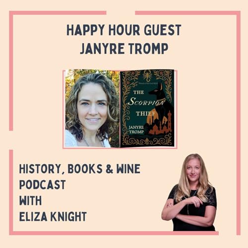 Janyre Tromp on The Scorpion Thief: Cold War Secrets, Sister Betrayal, and King Tut’s Legacy