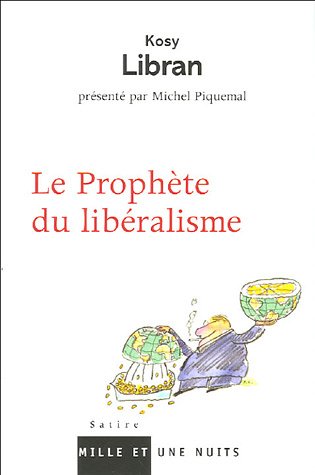 LE PROPHETE DU LIBERALISME