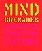 Mind Grenades: Manifestos from the Future