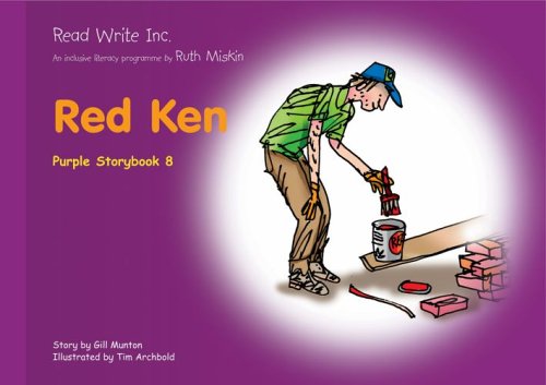 Read Write Inc.: Set 2 Purple: Colour Storybooks: Red Ken: Gill Munton ...