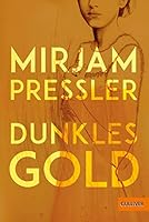 Dunkles Gold 3407754914 Book Cover