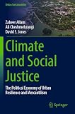 Climate and Social Justice: The Political Economy of Urban Resilience and Mercantilism (Urban Sustainability)