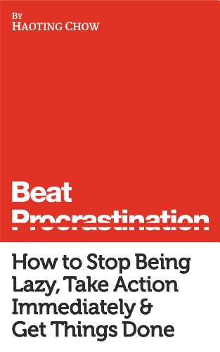 Cover of Beat Procrastination: Simple Strategies to Stop Being Lazy & Get Important Things Done (The Warrior Guides)