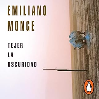Tejer la oscuridad [Weave the Dark] Audiolibro Por Emiliano Monge arte de portada