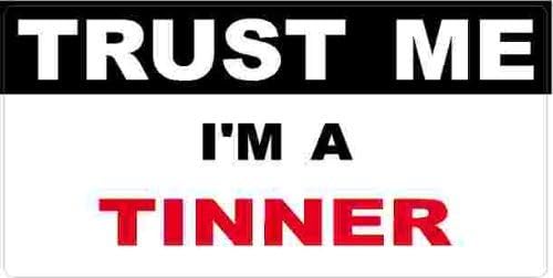 3 - Tinner Trust Me Tool Box Hard Hat Helmet Sticker H502